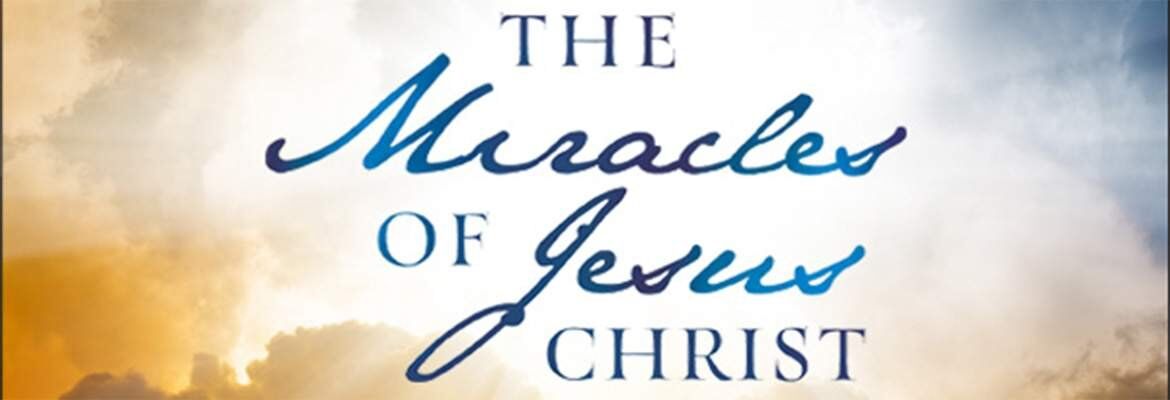 Spectacular Miracles Of Jesus Christ — 37 Miracles In Chronological Order