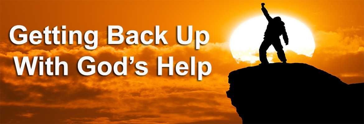 Bible verses about getting knocked down and getting back up